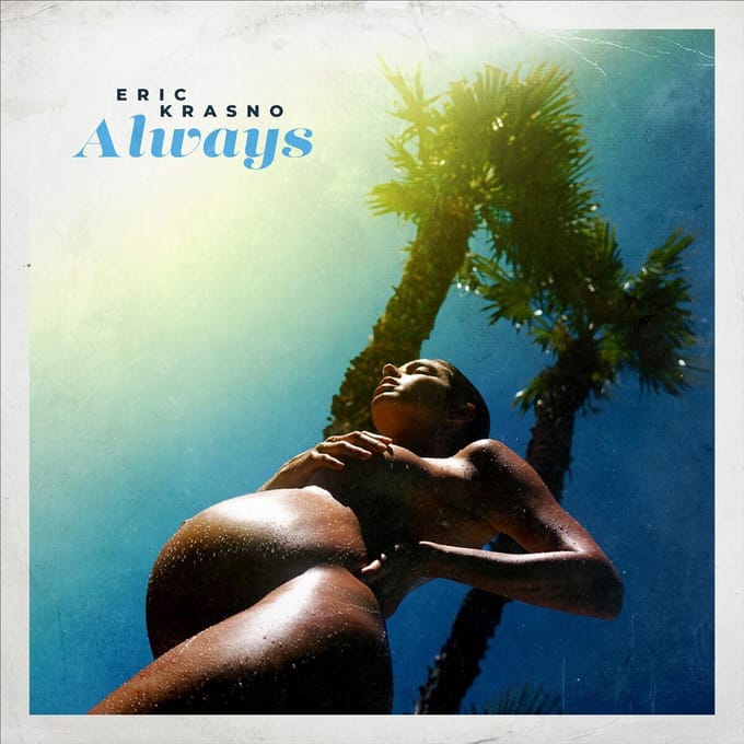 Always - Eric Krasno