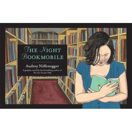 The Night Bookmobile - Audrey Niffenegger