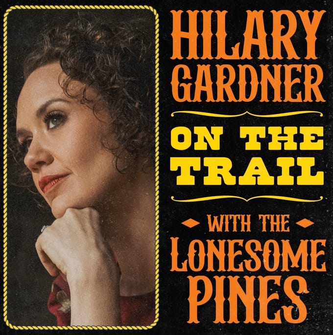 Hilary Gardner & Lonesome Pines - On The Trail (CD)