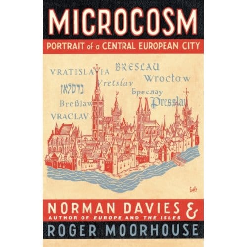 Microcosm - Norman Davies
