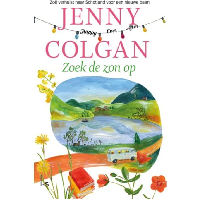 Zoek De Zon Op - Happy Ever After - Jenny Colgan