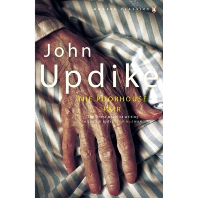 The Poorhouse Fair - Penguin Modern Classics - John Updike