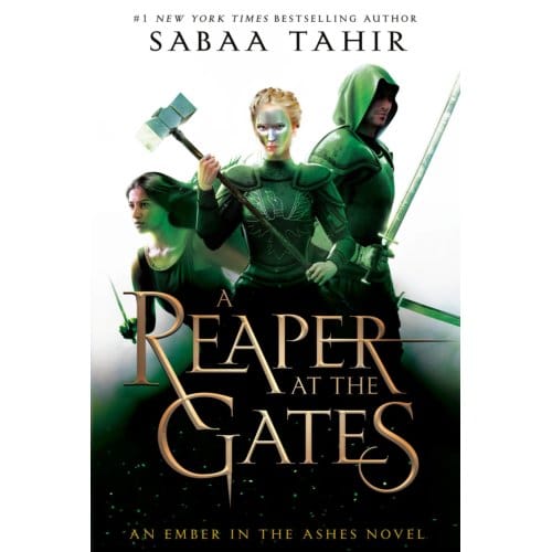 Reaper At The Gates - Ember In The Ashes - Sabaa Tahir