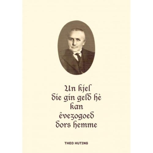 Un Kjel Die Gin Geld Hè Kan - Theo Huting