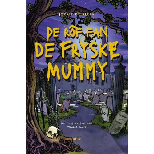 De Friese Mummieroof - Jorrit de Klerk