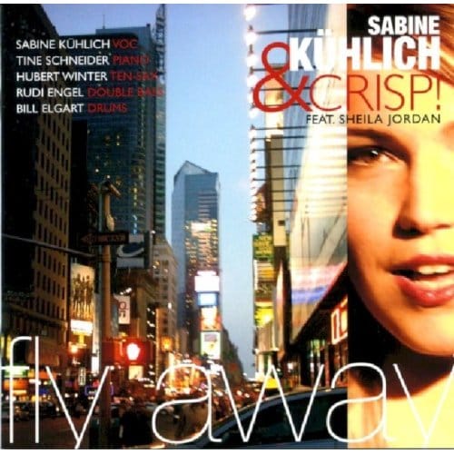 Sabine Kühlich & Crisp - Fly Away (CD)