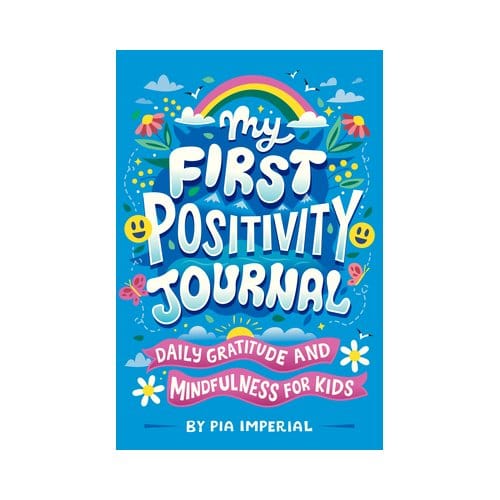 My First Positivity Journal - Pia Imperial