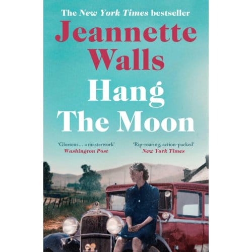Hang The Moon - Jeannette Walls