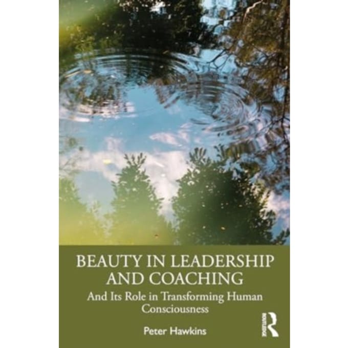 Beauty In Leadership And Coaching - Peter Hawkins