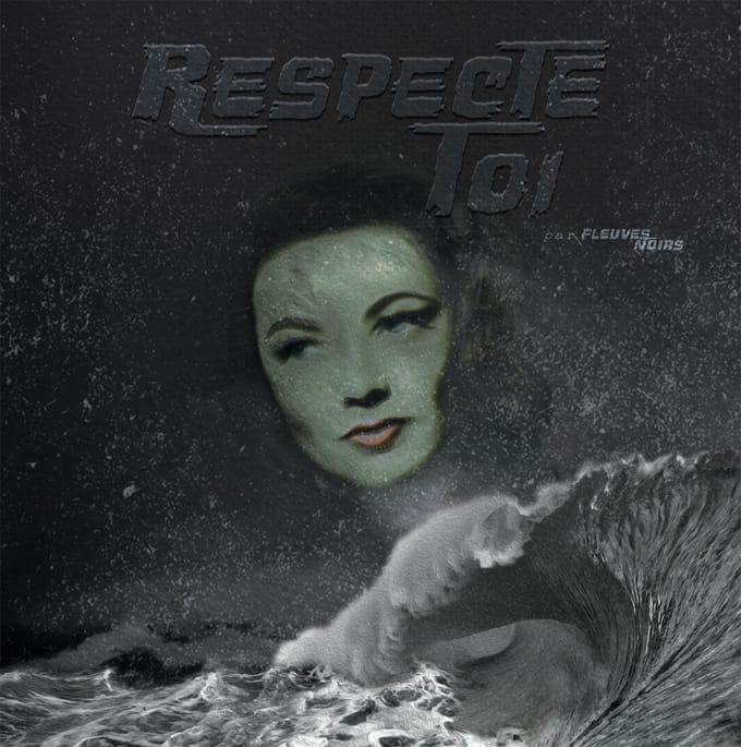 Fleuves Noirs - Respecte-Toi (LP)