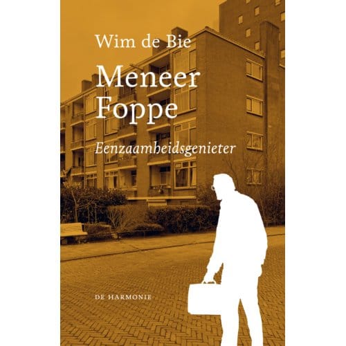 Meneer Foppe - Wim de Bie