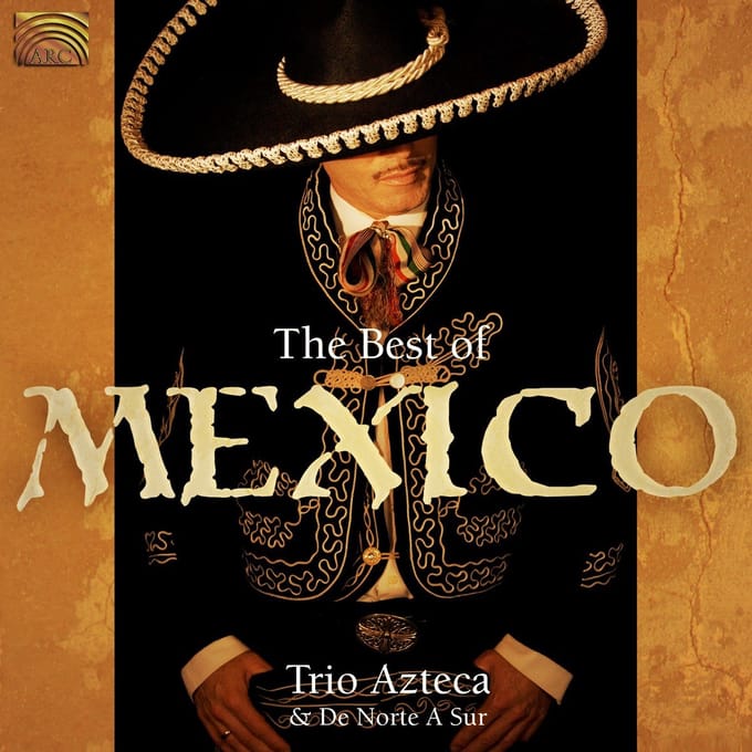 Trio Azteca & De Norte A Sur - The Best Of Mexico (CD)