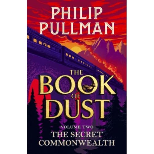 The Secret Commonwealth: The Book Of Dust Volume Two - Book Of Dust Series - Philip Pullman