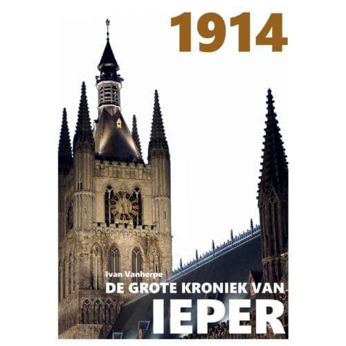 1914 - De Grote Kroniek Van Ieper