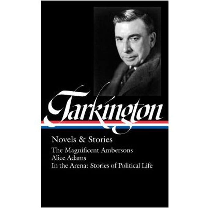Booth Tarkington: Novels & Stories - Library Of America - Booth Tarkington