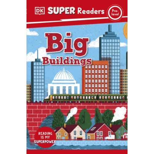 Dk Super Readers Pre-Level Big Buildings - Dk Super Readers - DK