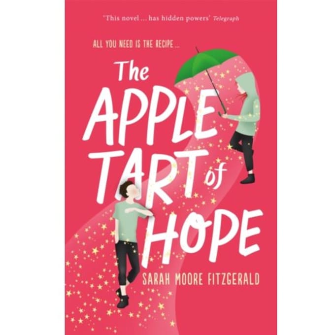 The Apple Tart Of Hope - Sarah Moore Fitzgerald