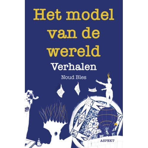 Het Model Van De Wereld - Noud Bles