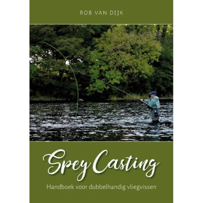 Spey Casting - Rob van Dijk