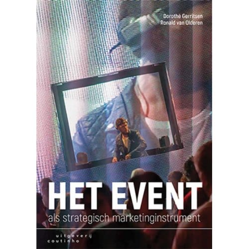 Het Event Als Strategisch Marketinginstrument - Dorothé Gerritsen