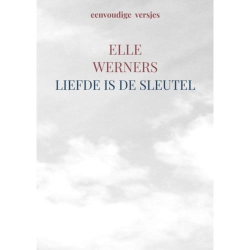 Liefde Is De Sleutel - ELLE WERNERS