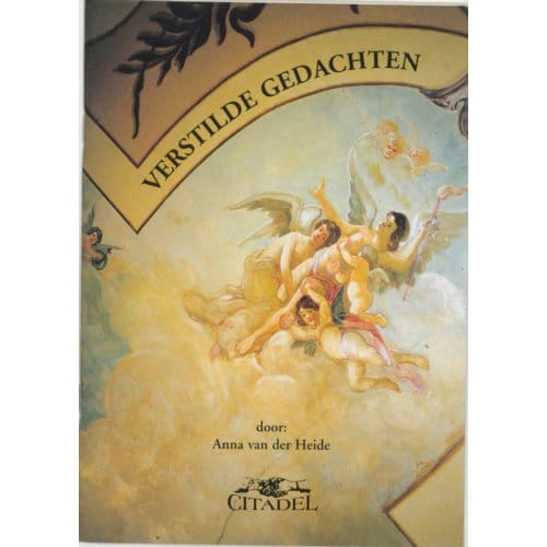Verstilde Gedachten - A. van der Heide
