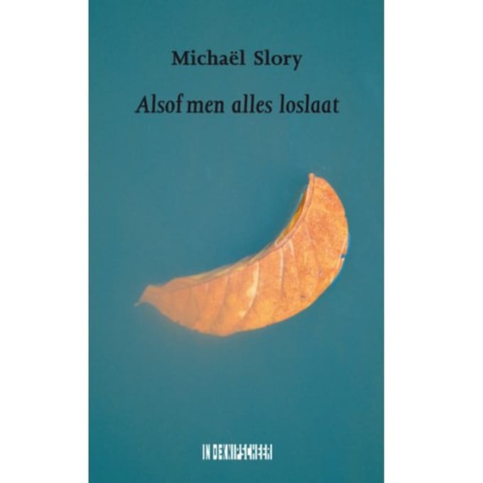 Alsof Men Alles Loslaat - Michael Slory
