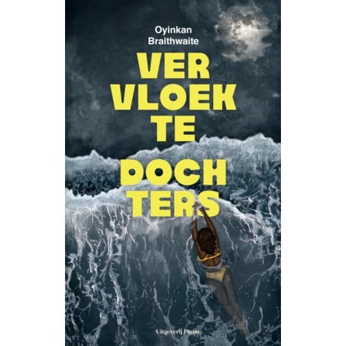 Vervloekte Dochters - Oyinkan Braithwaite