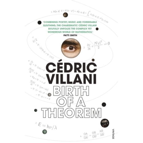 Birth Of A Theorem - Cedric Villani