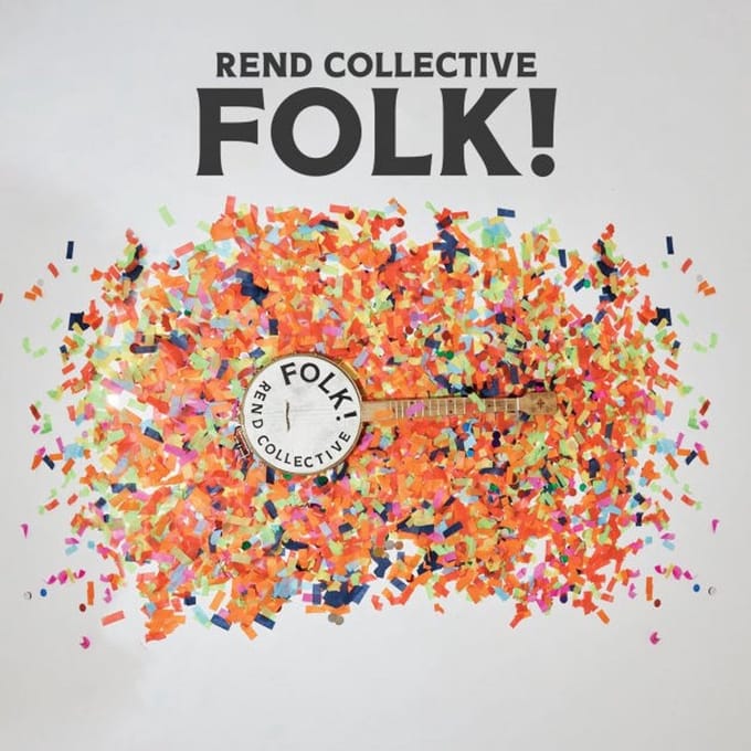 Rend Collective - Folk! (CD)