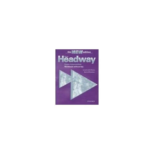 New Headway: Upper-Intermediate Third Edition: Workbook (Without Key) - Liz Soars