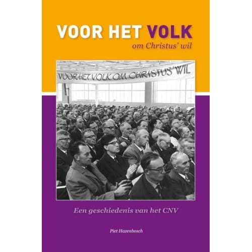 'Voor Het Volk Om Christus' Wil' - Passage-Reeks - Piet Hazenbosch