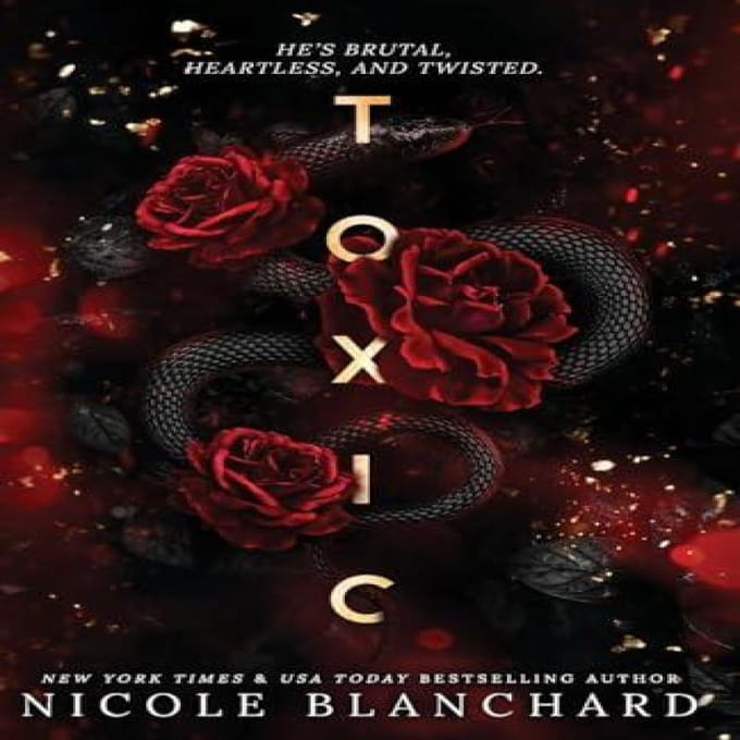 Toxic by Nicole Blanchard Paperback Boek 9798990430303