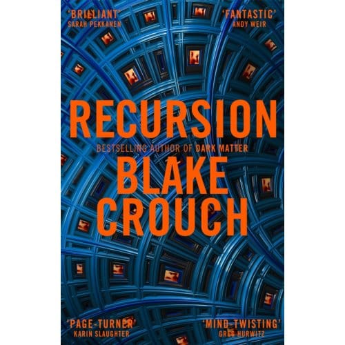 Recursion - Blake Crouch