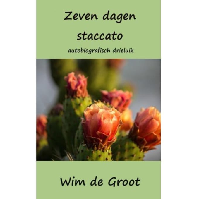 Zeven Dagen Staccato - Wim de Groot