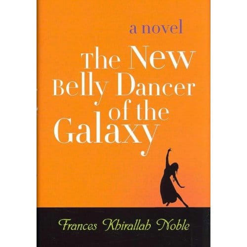 New Belly Dancer Of The Galaxy - Frances Khirallah Noble
