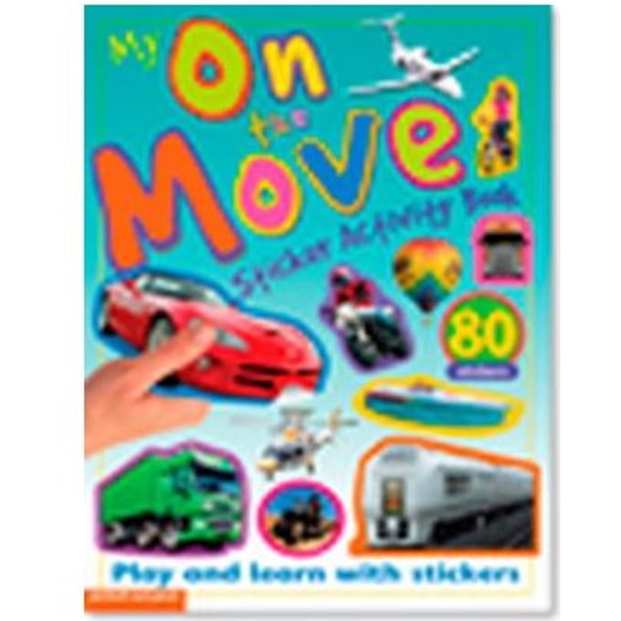 My Sticker Activity Books: On The Move - Chez Picthall