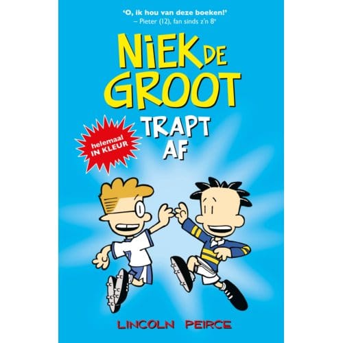 Niek De Groot Trapt Af - Niek De Groot - Lincoln Peirce
