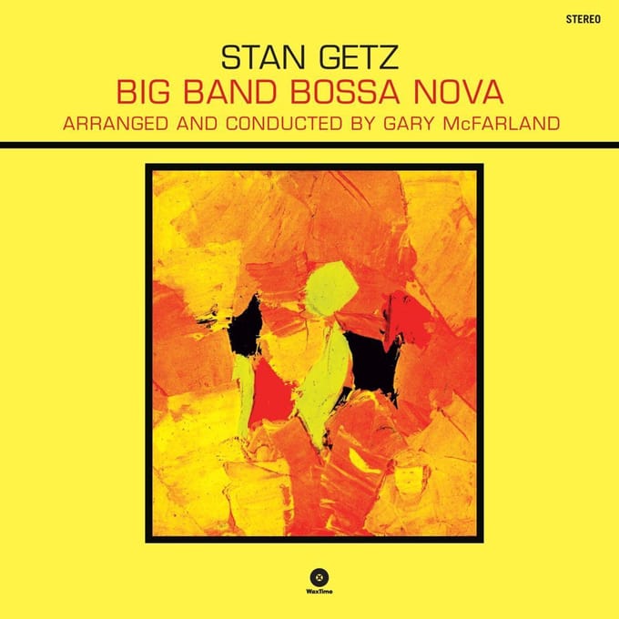 Big Band Bossa Nova - Stan Getz