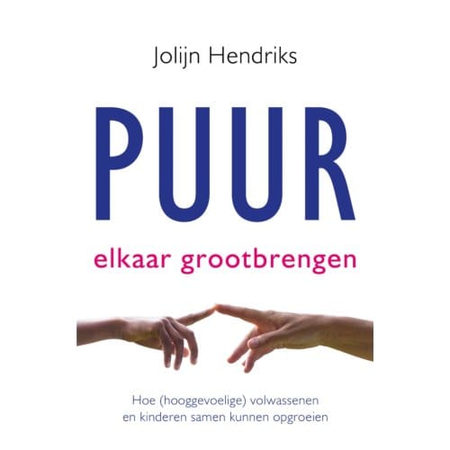 Puur Elkaar Grootbrengen - Puur - Jolijn Hendriks