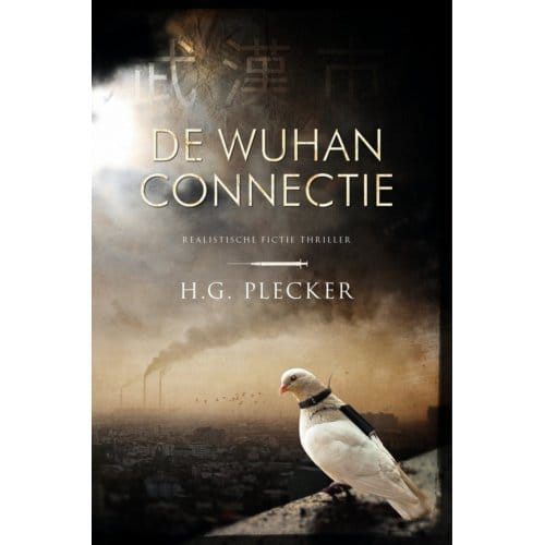De Wuhan-Connectie - H.G. Plecker