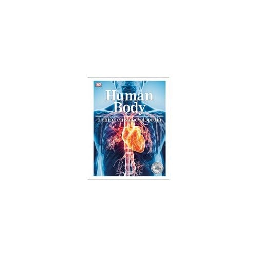 Human Body A Children's Encyclopedia - DK