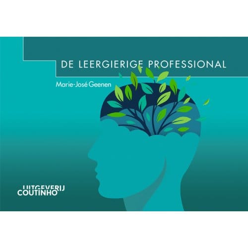 De Leergierige Professional - Marie-José Geenen