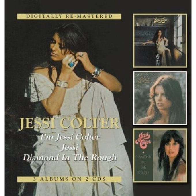 I'm Jessi Colter/Jessi/Diamond In The Rough - Jessi Colter
