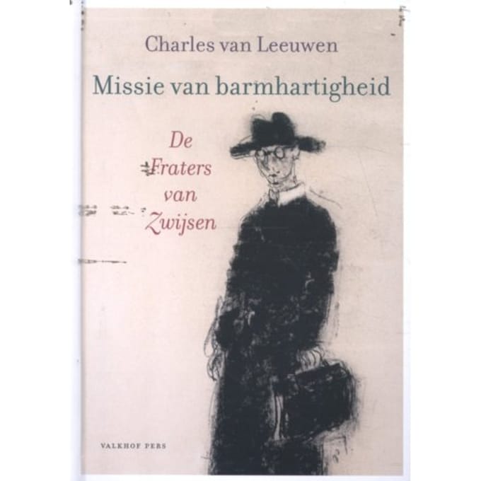 Missie Van Barmhartigheid - Charles van Leeuwen