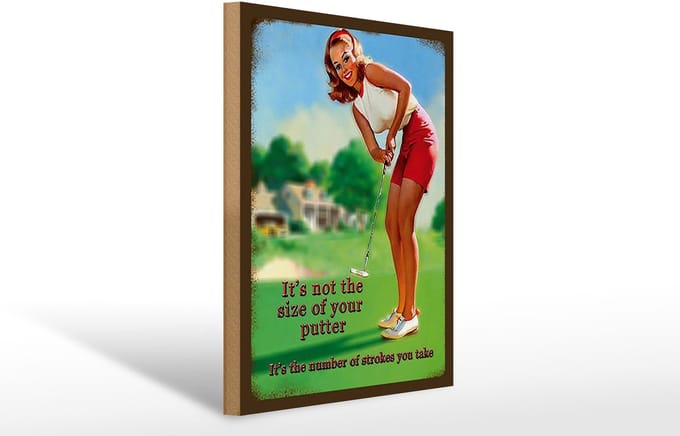 Holzschild Pinup 30x40cm Golf it´s not size of your putter