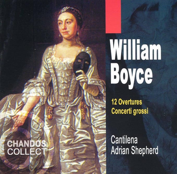 Cantilena, Adrian Shepherd - Boyce: 12 Ouvertures And 3 Concerti (2 CD)