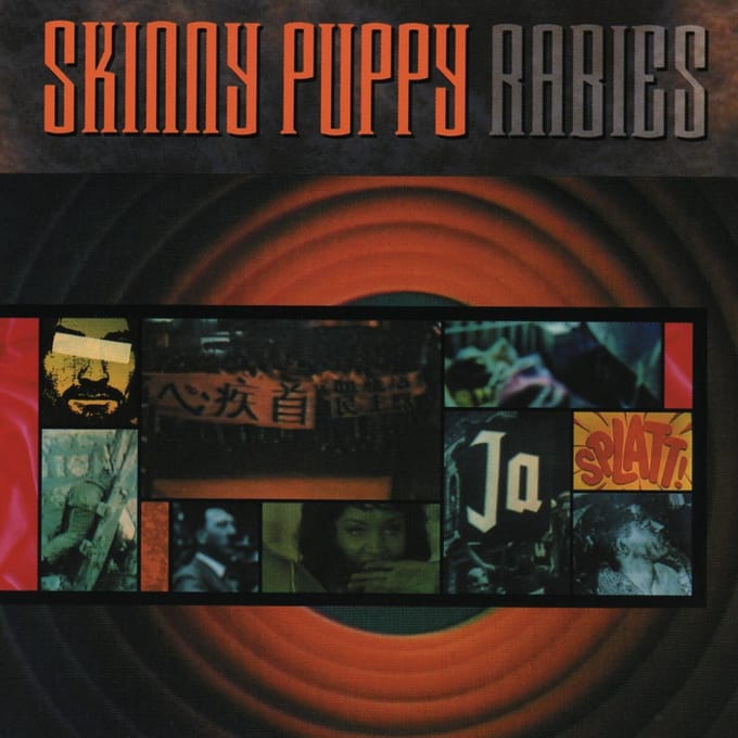 Rabies - Skinny Puppy