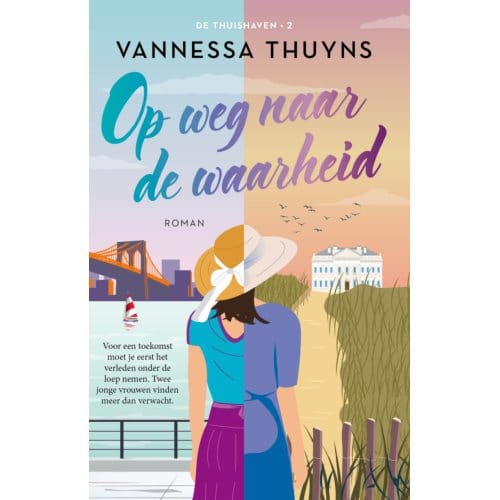 Op Weg Naar De Waarheid - De Thuishaven Serie - Vannessa Thuyns