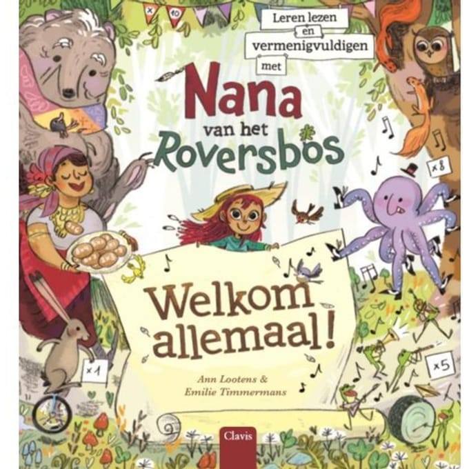 Welkom Allemaal - Nana Van Het Roversbos - Ann Lootens